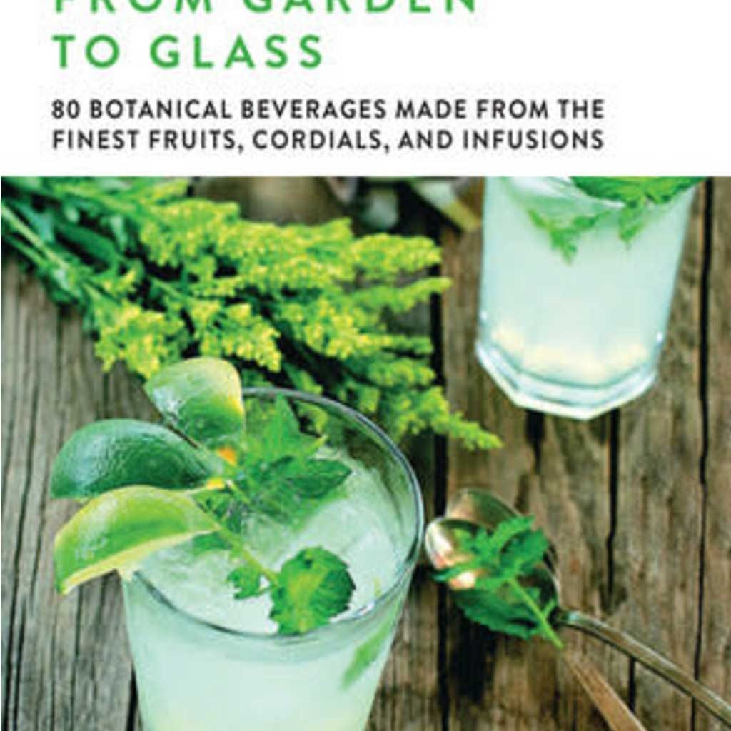 From Garden to Glass