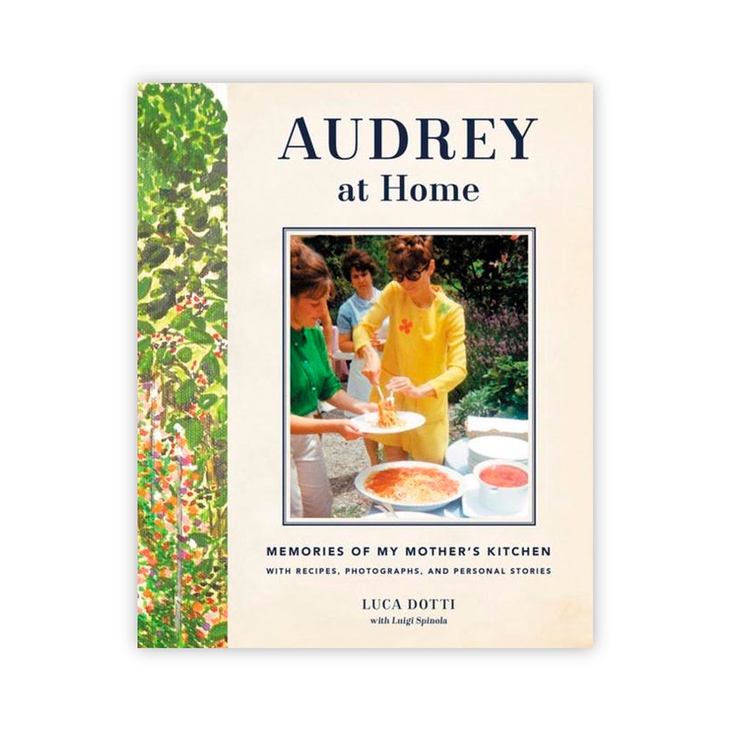 Audrey at Home: Memories of My Mother's Kitchen